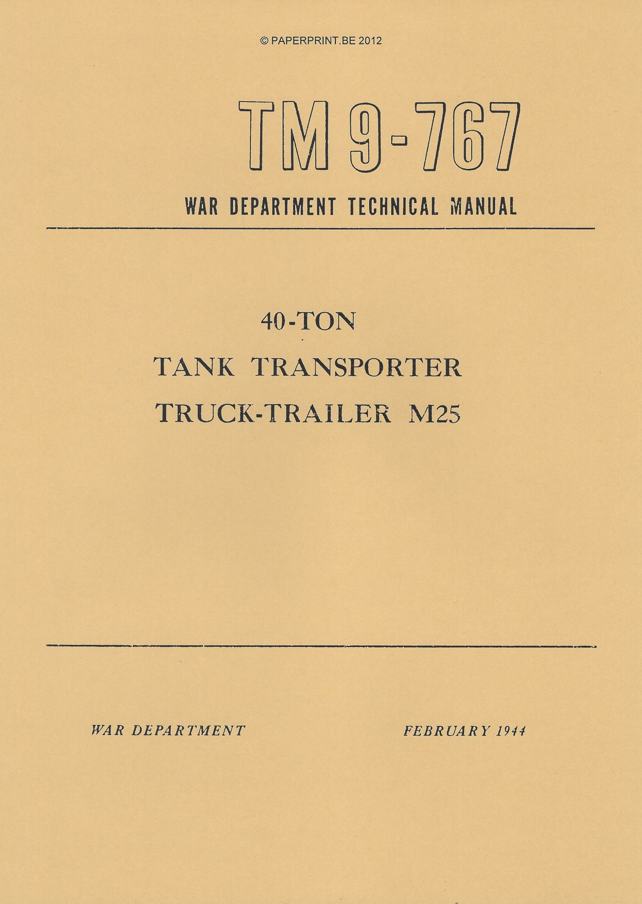 TM  9-767 US 40-TON TANK TRANSPORTER TRUCK-TRAILER M25